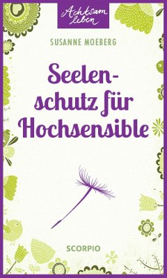 Seelenschutz für Hochsensible (eBook, ePUB) - Moeberg, Susanne