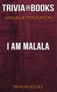 I Am Malala by Malala Yousafzai (Trivia-On-Books) (eBook, ePUB) - Books, Trivion