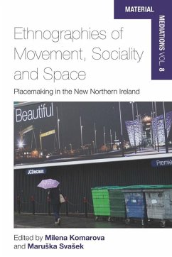 Ethnographies of Movement, Sociality and Space (eBook, ePUB)