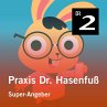 Praxis Dr. Hasenfuß: Super-Angeber... - Bild 1