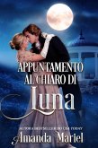 Appuntamento al chiaro di luna (eBook, ePUB)