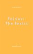 Fairies: The Basics (eBook, ePUB) - Bild 1