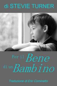 Cover Per il Bene di un Bambino (eBook, ePUB)