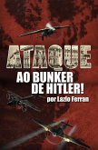 Ataque ao Bunker de Hitler (eBook, ePUB) Ataque ao Bunker de Hitler (eBook, ePUB)