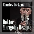 Doktor Marigolds Rezepte (Ungekürzt) (MP3-Download)