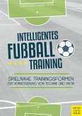 Intelligentes Fußballtraining (eBook, PDF)