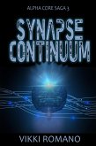 Synapse Continuum (Alpha Core Saga, #3) (eBook, ePUB)