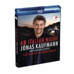 Eine Italienische Nacht-Live V.D. Waldbühne Berlin - Kaufmann,Jonas/Rachvelishvili/Rso Berlin/Rieder