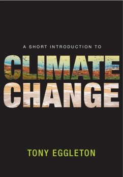 Short Introduction to Climate Change (eBook, PDF) - Eggleton, Tony