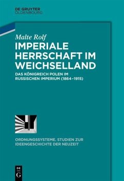 Imperiale Herrschaft im Weichselland (eBook, ePUB) - Rolf, Malte