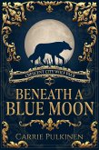 Beneath a Blue Moon (Crescent City Wolf Pack, #2) (eBook, ePUB)
