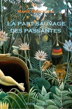 La part sauvage des passantes (eBook, ePUB) - Marie BERCHOUD, Berchoud