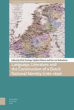 Language, Literature and the Construction of a Dutch National Identity (1780-1830) (eBook, PDF)