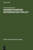 Understanding Information Policy (eBook, PDF)