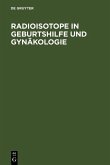 Radioisotope in Geburtshilfe und Gynäkologie (eBook, PDF)
