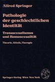 Pathologie der geschlechtlichen Identität (eBook, PDF)