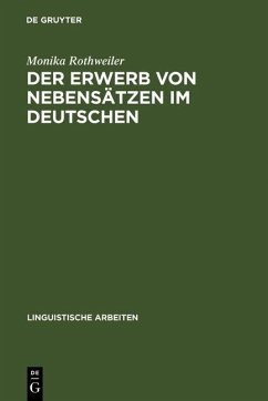 Der Erwerb von Nebensätzen im Deutschen (eBook, PDF) - Rothweiler, Monika