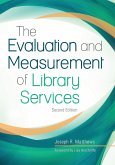 The Evaluation and Measurement of Library Services (eBook, PDF) The Evaluation and Measurement of Library Services (eBook, PDF)