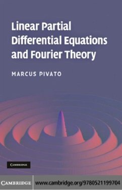 Linear Partial Differential Equations and Fourier Theory (eBook, PDF) - Pivato, Marcus