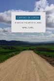 Camino de Limon: 47 Days on the Way of St. James (eBook, ePUB)