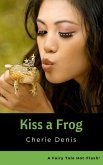 Kiss a Frog (Fairy Tale Hot-Flash, #2) (eBook, ePUB)