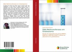 DNA Metiltransferases em Glioblastoma - Antunes Moreno, Daniel