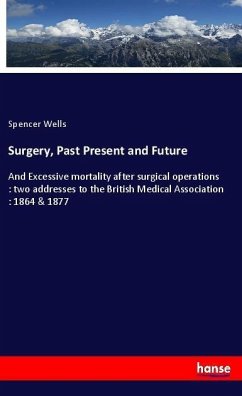 Surgery, Past Present and Future