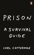 Prison: A Survival Guide (eBook, ePUB) - Bild 1