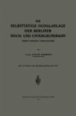 Die Selbsttätige Signalanlage der Berliner Hoch- und Untergrundbahn (eBook, PDF)