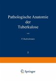 Pathologische Anatomie der Tuberkulose (eBook, PDF)