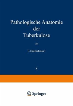 Pathologische Anatomie der Tuberkulose (eBook, PDF) Cover Pathologische Anatomie der Tuberkulose (eBook, PDF)
