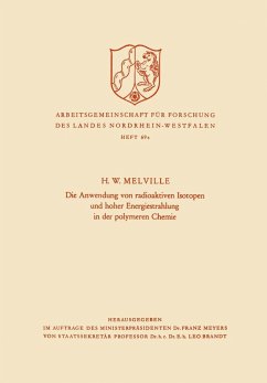 Cover Die Anwendung von radioaktiven Isotopen und hoher Energiestrahlung in der polymeren Chemie (eBook, PDF)