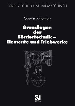 Grundlagen der Fördertechnik - Elemente und Triebwerke (eBook, PDF) - Scheffler, Martin