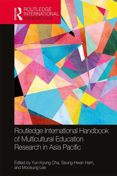 Routledge International Handbook of Multicultural Education Research in Asia Pacific (eBook, ePUB)