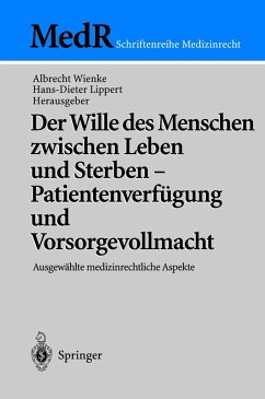 Der Wille des Menschen zwischen Leben und Sterben - Patientenverfügung und Vorsorgevollmacht (eBook, PDF)