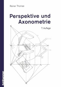Perspektive und Axonometrie (eBook, PDF) - Thomae, Reiner