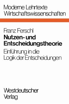 Nutzen- und Entscheidungstheorie (eBook, PDF) - Ferschl, Franz