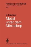 Metall unter dem Mikroskop (eBook, PDF)