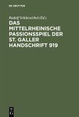 Das mittelrheinische Passionsspiel der St. Galler Handschrift 919 (eBook, PDF)