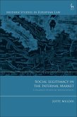 Social Legitimacy in the Internal Market (eBook, ePUB)