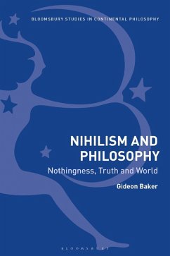 Nihilism and Philosophy (eBook, ePUB) - Baker, Gideon