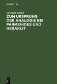 Zum Ursprung der Analogie bei Parmenides und Heraklit (eBook, PDF)