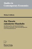 Zur Theorie rationierter Haushalte (eBook, PDF)