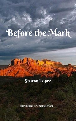 Before the Mark (eBook, ePUB) - Lopez, Sharon