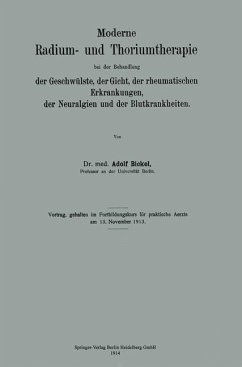 Cover Moderne Radium- und Thoriumtherapie bei der Behandlung der Geschwülste, der Gicht, der rheumatischen Erkrankungen, der Neuralgien und der Blutkrankheiten (eBook, PDF)