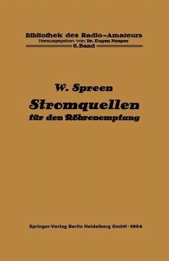 Stromquellen für den Röhrenempfang (eBook, PDF) - Spreen, Wilhelm; Nesper, Eugen