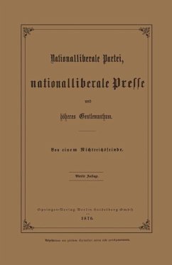 Cover Nationalliberale Partei, Nationalliberale Presse und höheres Gentlemanthum (eBook, PDF)