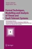 Formal Techniques, Modelling and Analysis of Timed and Fault-Tolerant Systems (eBook, PDF)