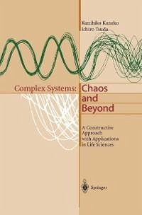 Complex Systems: Chaos and Beyond (eBook, PDF) - Kaneko, Kunihiko; Tsuda, Ichiro