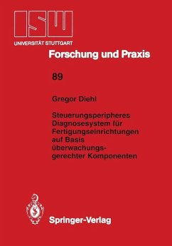 Steuerungsperipheres Diagnosesystem für Fertigungseinrichtungen auf Basis überwachungs- gerechter Komponenten (eBook, PDF) - Diehl, Gregor